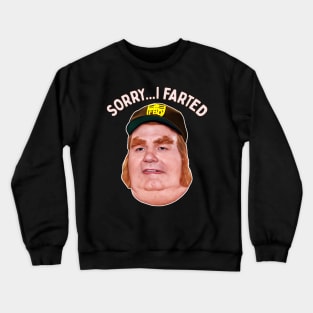 Sorry...I Farted Crewneck Sweatshirt